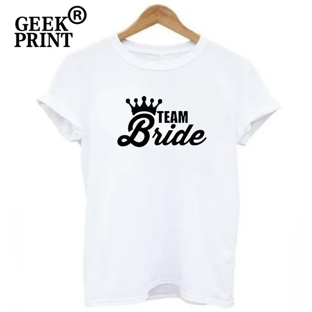 

2019 Women Custom T Shirt Fashion Print Bride Team Tees Short Sleeve Shirts Lovely Lady Clothes Graphic T Shirts Graphic