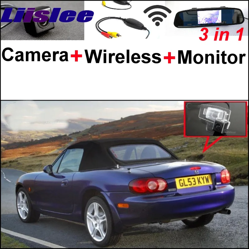 

3 in1 Special Rear View Camera + Wireless Receiver + Mirror Monitor Back Up Parking System For Mazda Miata MX-5 Roadster