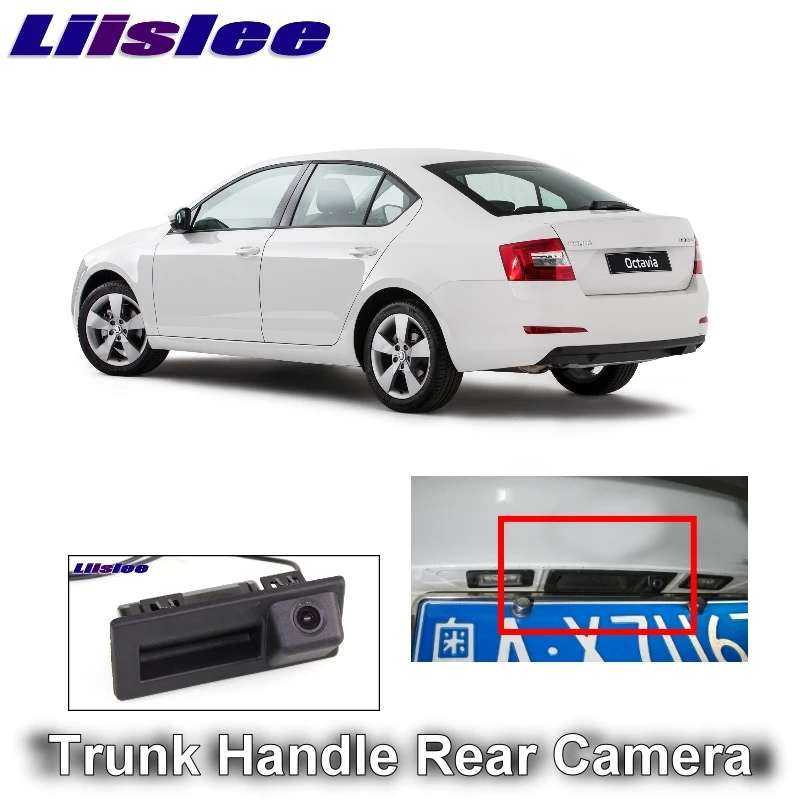 For SKODA Octavia MK3 A7 5E 2016 2017 LiisLee Car Rear View Parking Camera Instead of Original Factory Trunk Handle Camera