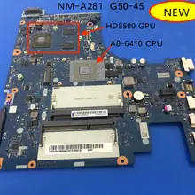 ACLU5/ACLU6 NM-A281 для lenovo G50-45 Материнская плата ноутбука с бортовой видеокартой A8-6410 процессор