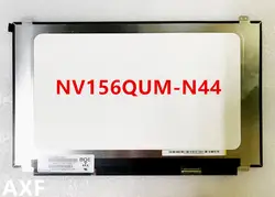 NV156QUM-N44 NV156QUM N44 ips Marix для ноутбука 15,6 "3840X2160 Глянцевая 40Pin ЖК-дисплей led-дисплей