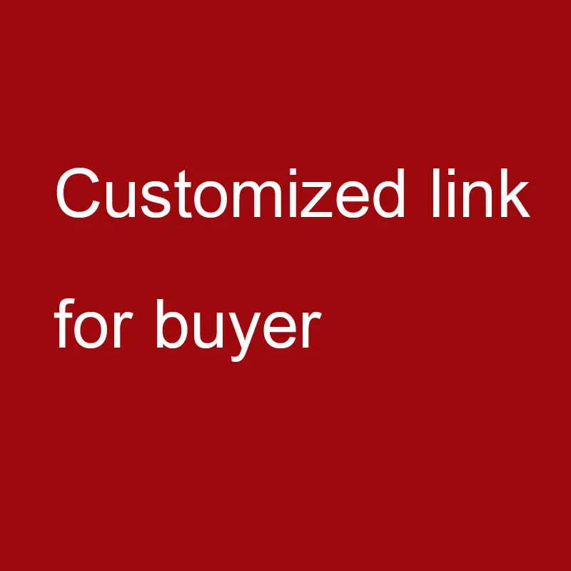 

Customuized Link for buyer custom product
