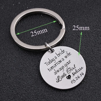 

"Today a bride tomorrow a Wife Always You Little Girl"Key Chain Memorial Jewelry For Parents Name Date Customized Personalized