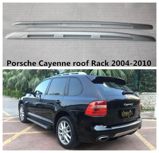 

High Quality Roof Rack For Porsche Cayenne 2004 05 06 07 08 09 2010 Auto top Luggage Racks Rails Carrier Bars Aluminum alloy