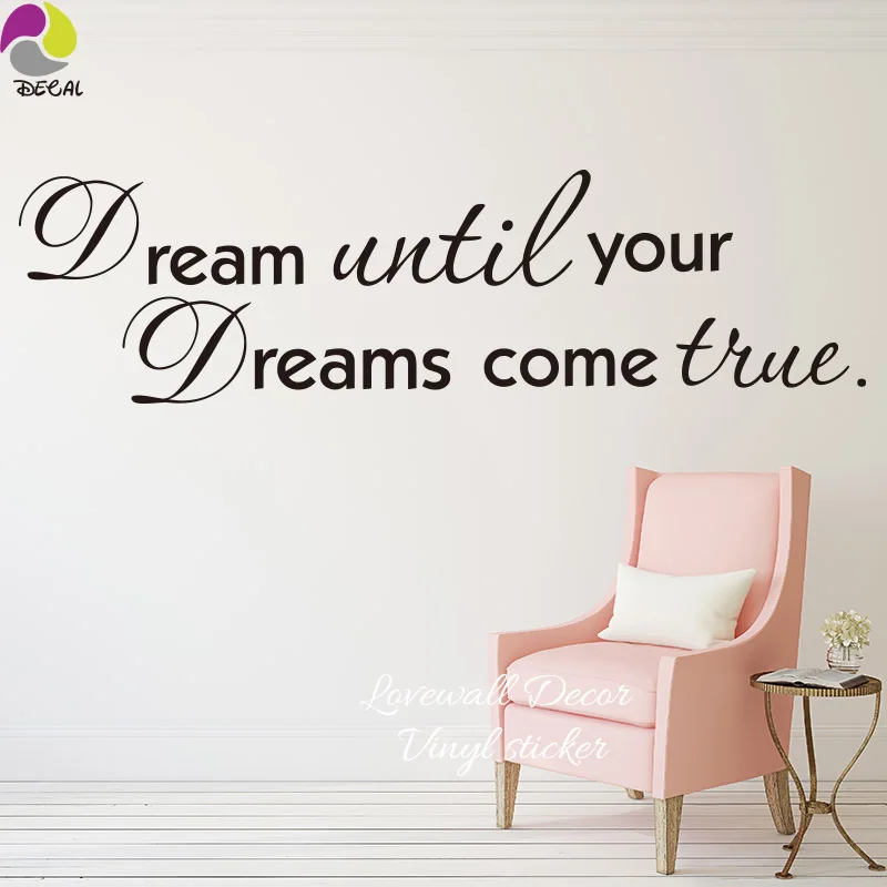 Dream until Your Dreams come true Inspiration Quote Wall Sticker Living Room Motivation Quote Wall Decal Kids Room Vinyl Decor