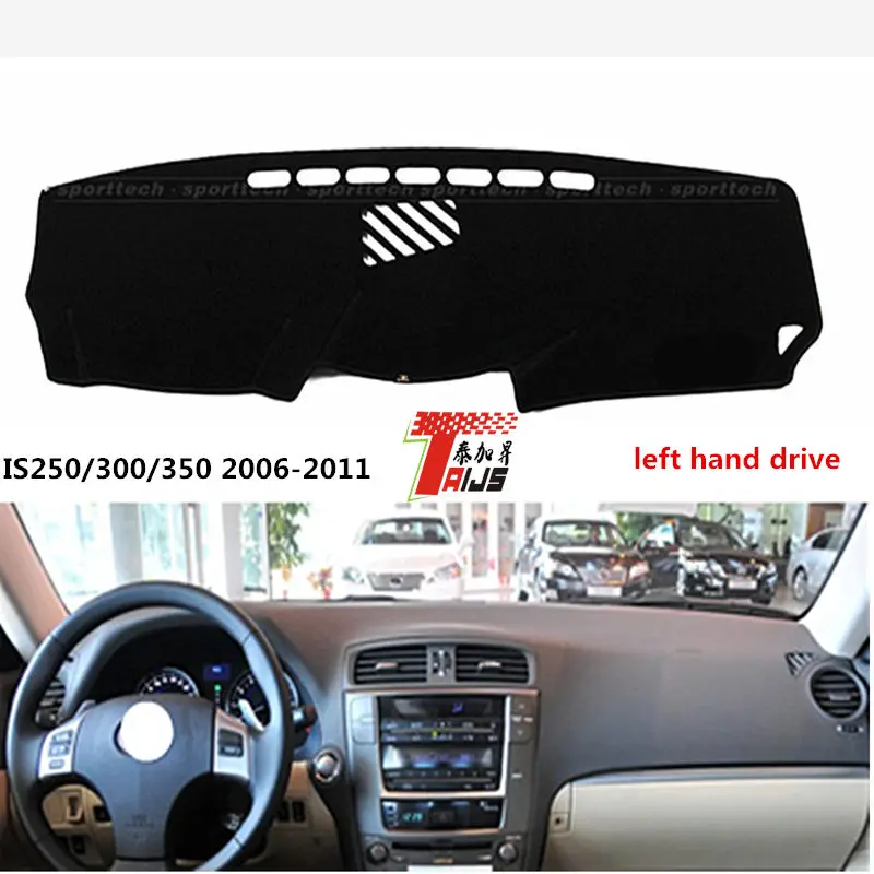 TAIJS LEFT hand drive Creative style car dashboard mat cover for Lexus