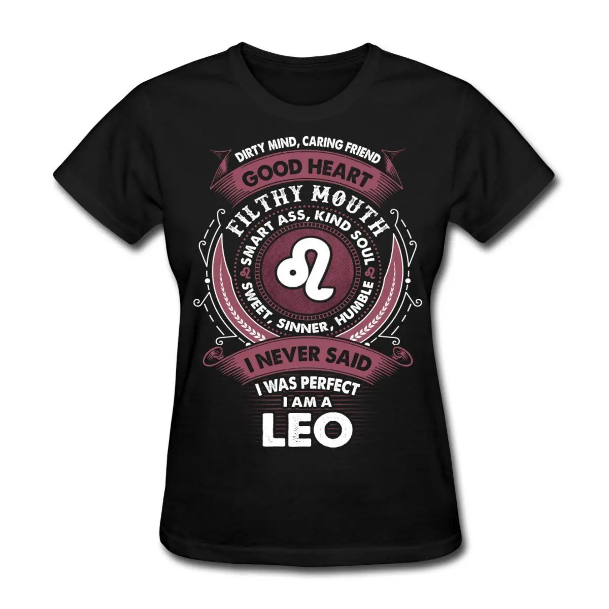 Leo Zodiac Signs Never Perfect Funny Slogan Women's T Shirt 2017 Summer