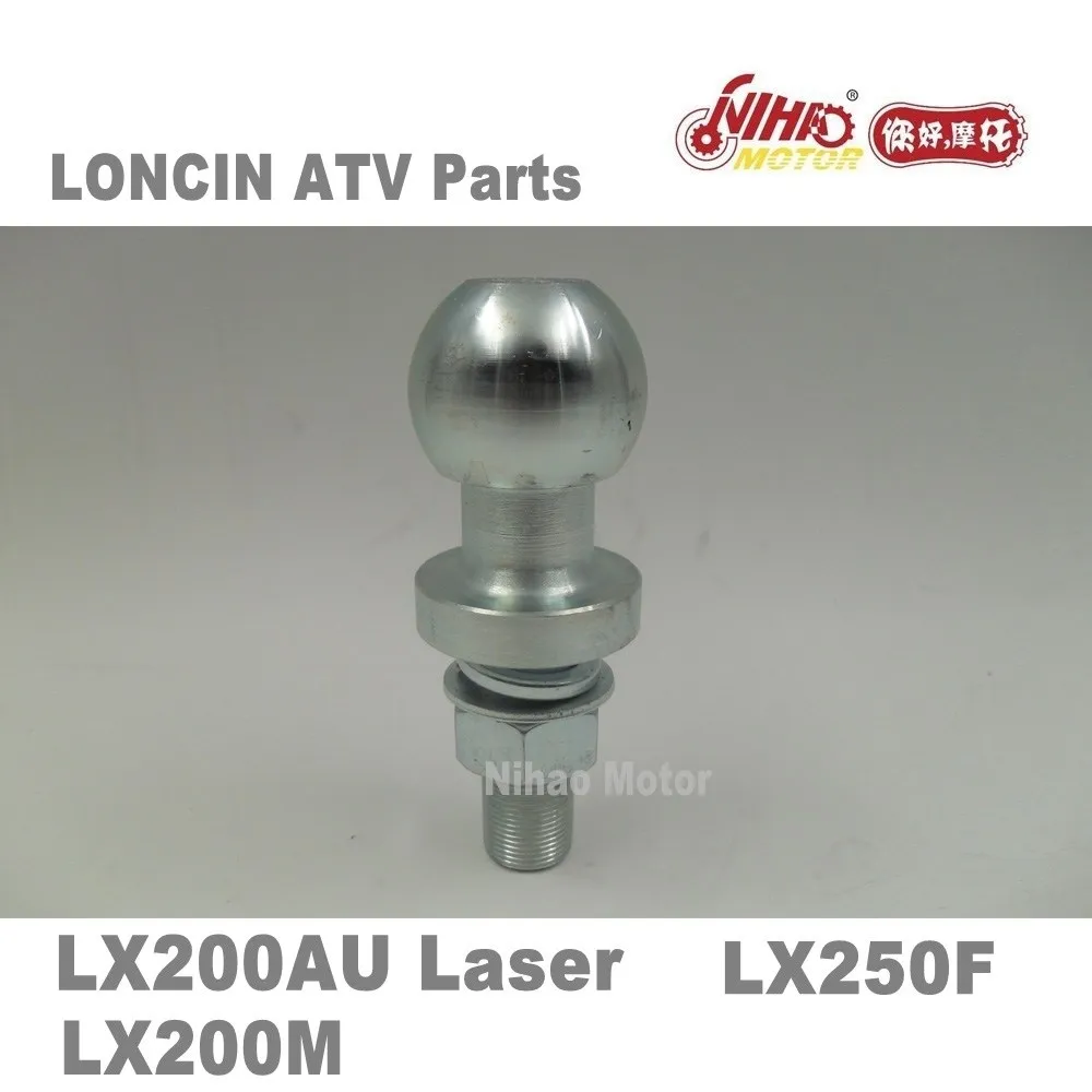 

LX-162 LONCIN ATV PARTS Trailer ball LX250 JS171FMM LX250F 250cc Quad GoKarts Engine Spare For JIANSHE BASHAN RATO KAYO Nihao