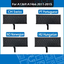 2011-2015 A1466 Replacement Keyboard PT Portuguese NO Norwegian HU Hungarian CH Swiss for Macbook Air 13″ A1369 A1466 Keyboard