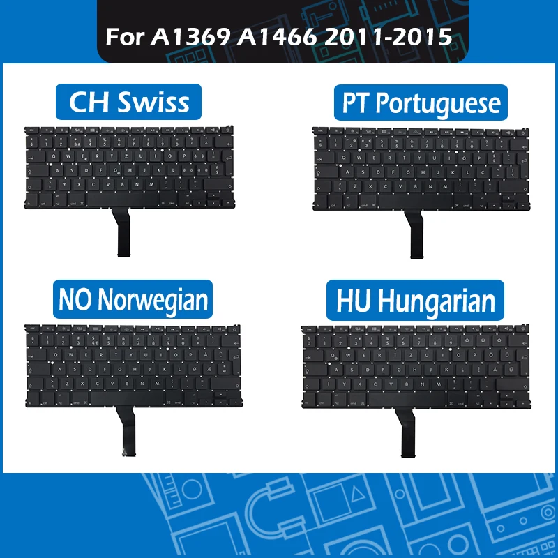 2011-2015 A1466 Replacement Keyboard PT Portuguese NO Norwegian HU Hungarian CH Swiss for Macbook A