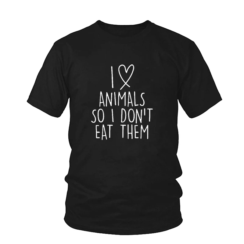 I love animals so I don't eat them vegetarian vegan FUNNY humor PRINTED женская футболка мужская футболка подарок Femme Футболка унисекс