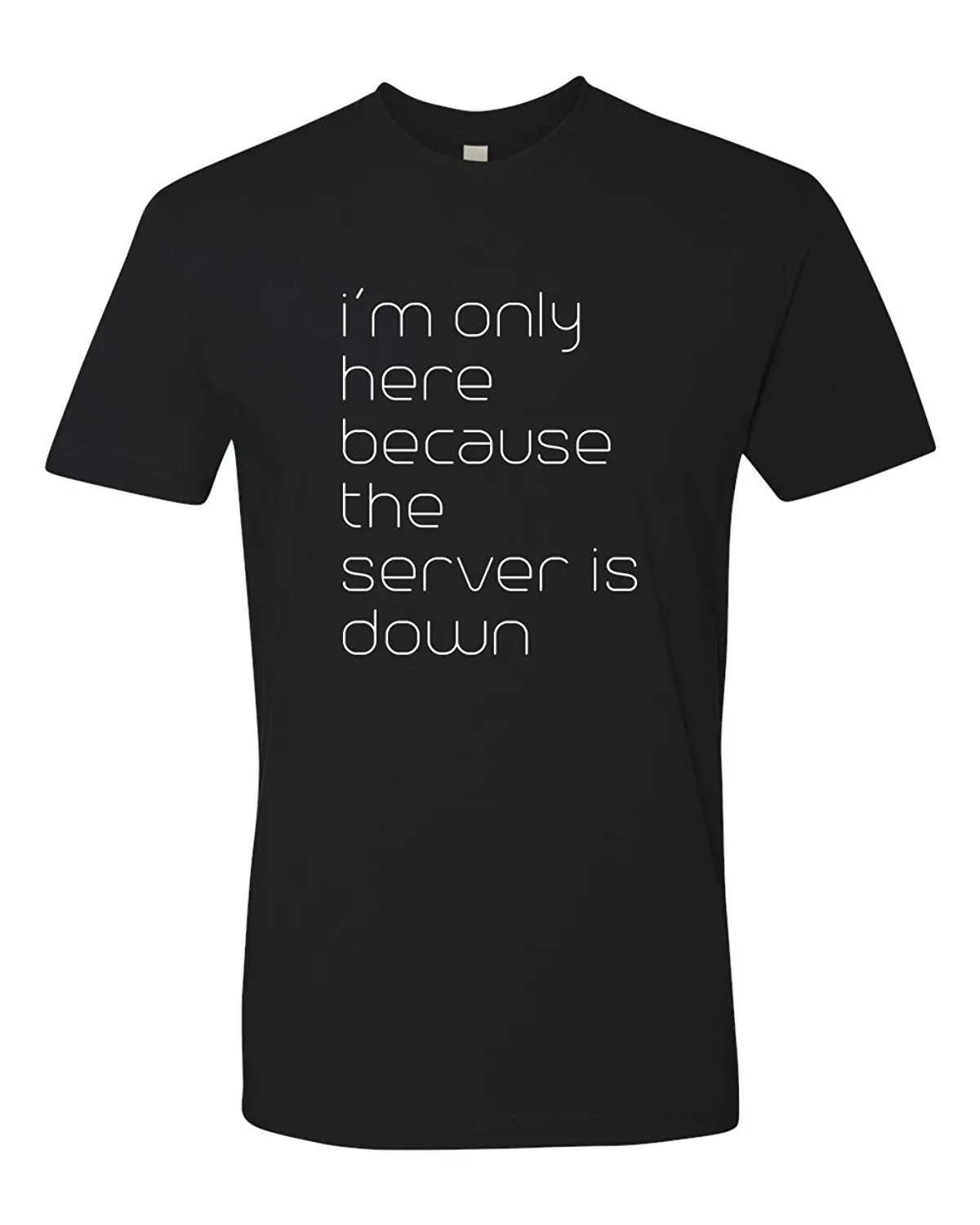 Panoware Men's I'm Only Here Because The Server Is Down
