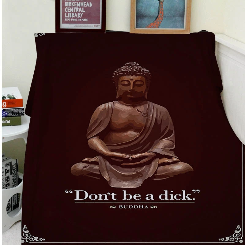 Couvertures Couvertures Confort Chaleur Doux Confortable Climatisation Facile A Utiliser Lavage A La Machine Ne Be A Dick Citation Amusante Bouddha Citation Amusante Aliexpress