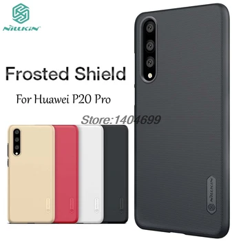 

Huawei P20 Pro Case Huawei P20 Pro Matte Cover Nillkin Frosted Shield Hard Back Case For Huawei P20 Pro