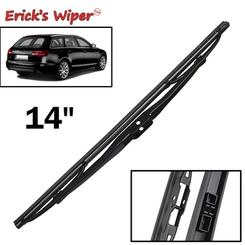 

Erick's Wiper 14" Rear Wiper Blade For Audi A6 C6 RS6 S6 Estate Avant 4F5 4FH 4F2 2005-2011 Windshield Windscreen Rear Window