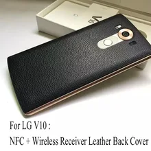 Original For LG V10 Genuine Leather NFC Chip Qi Wireless Charging Receiver Back Cover Replacement Case Skin Shell For LG V10