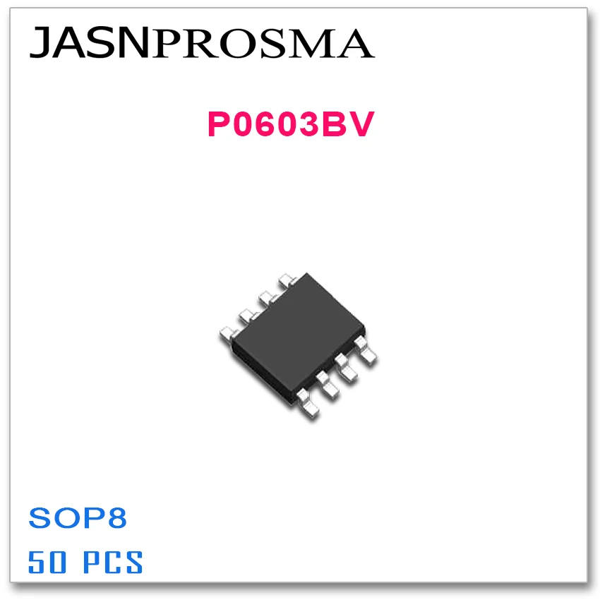 

JASNPROSMA 50PCS SOP8 P0603BV High quality