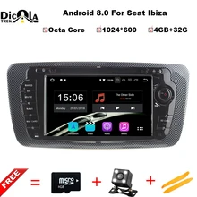 Octa core 2 DIN Android 8.0 автомобиль DVD GPS навигации Авторадио для сиденья IBIZA 2009 2010 2011 2012 2013 4 ГБ Оперативная память 32 ГБ Встроенная память бесплатная Географические карты