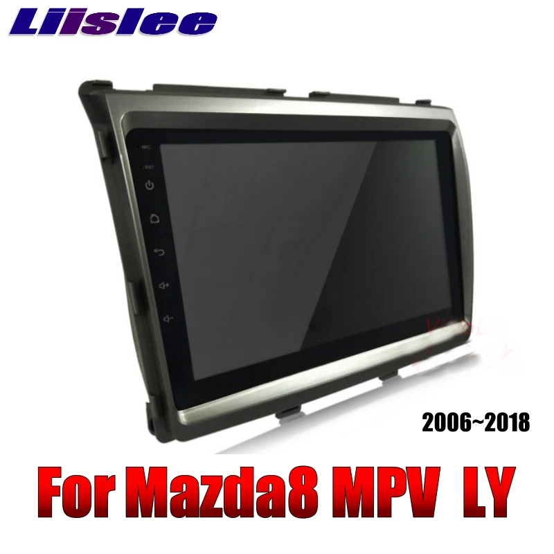 LiisLee для Mazda MPV LY для Mazda 8 2006~ Автомобильный мультимедийный телевизор DVD gps аудио Hi-Fi Радио Стерео стиль навигация NAVI