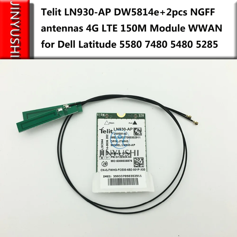 jinyushi-for-telit-ln930-ap-dw5814e-2pcs-ngff-antenna-4g-lte-150m-module-wwan-card-for-dell-latitude-5580-7480-5480-5285-2-in-1