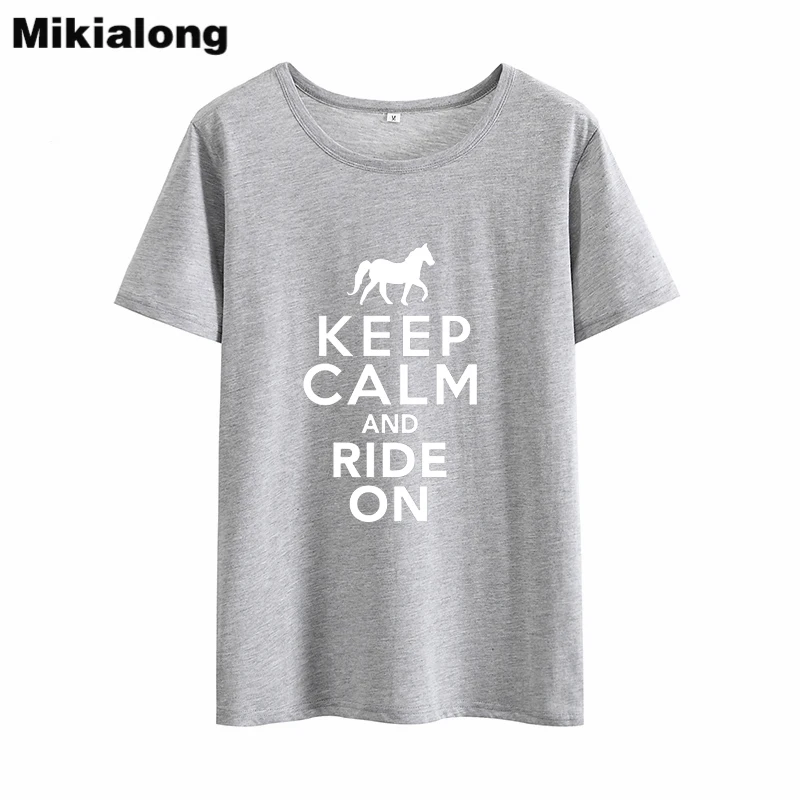 Mikialong KEEP CALM и верхом на лошади футболка женская летняя хлопковая футболка Женская Harajuku с круглым вырезом Женская футболка Femme