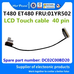 MAD Дракон Новый ЖК дисплей Видео сенсорный кабель для lenovo ThinkPad T480 ET480 lcd EDP TS 01YR502 DC02C00BD20