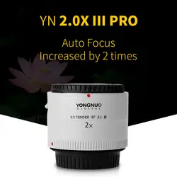 Yongnuo YN 2.0X III PRO 2x Автофокус удлинитель телеконвертера Объективы для фотоаппаратов Canon EOS EF объектив 2X2 мультипликатор эффект