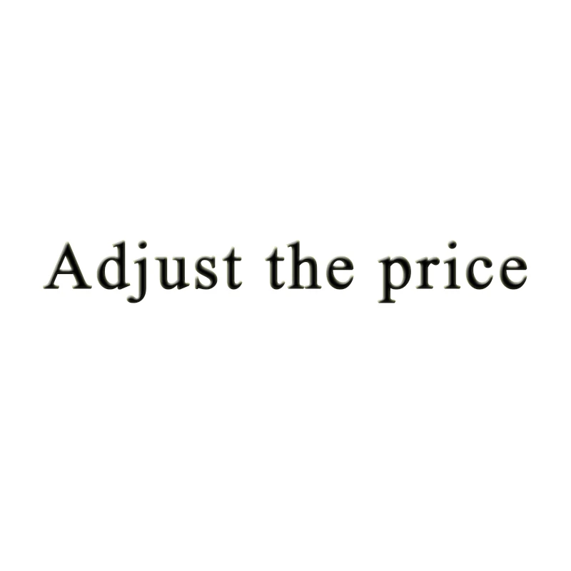 

For adjust the price