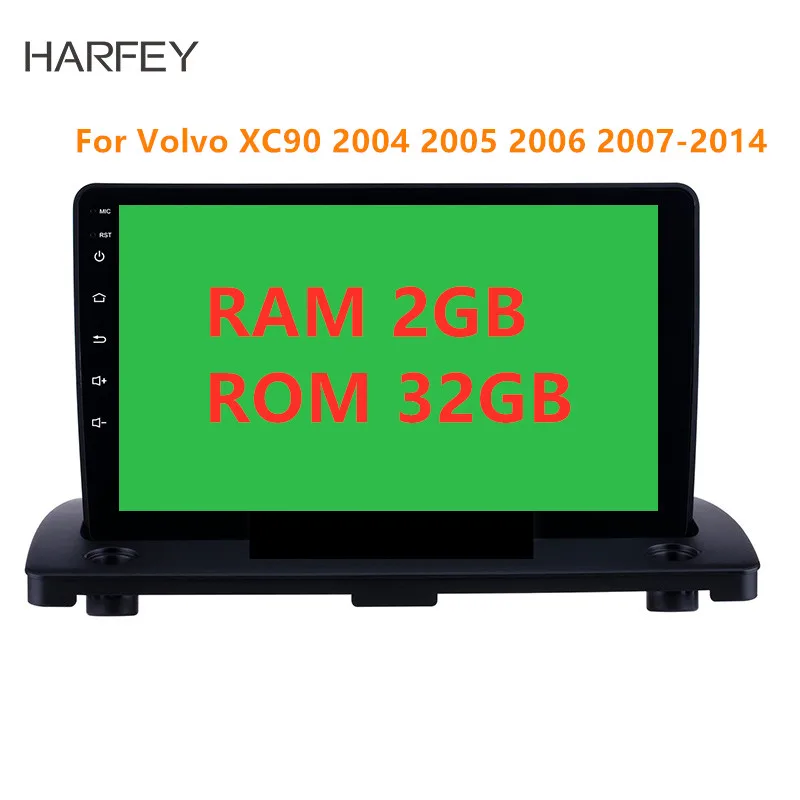 

Harfey better Android 8.1 9 inchCar GPS Multimedia Player for Volvo XC90 2004 2005 2006 2007-2014 support WIFI SWC Mirror link