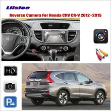 Liislee For Honda CRV CR-V 2012~2015 Car Reverse Rear View Camera / Compatible Original Car Screen / RCA Adapter / Plug & Play