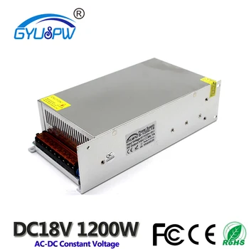 

1200W 18V 66.7A Switching power supply AC-DC power Adapter 220v 110V AC to DC18V SMPS for LED Strip light equipment machine