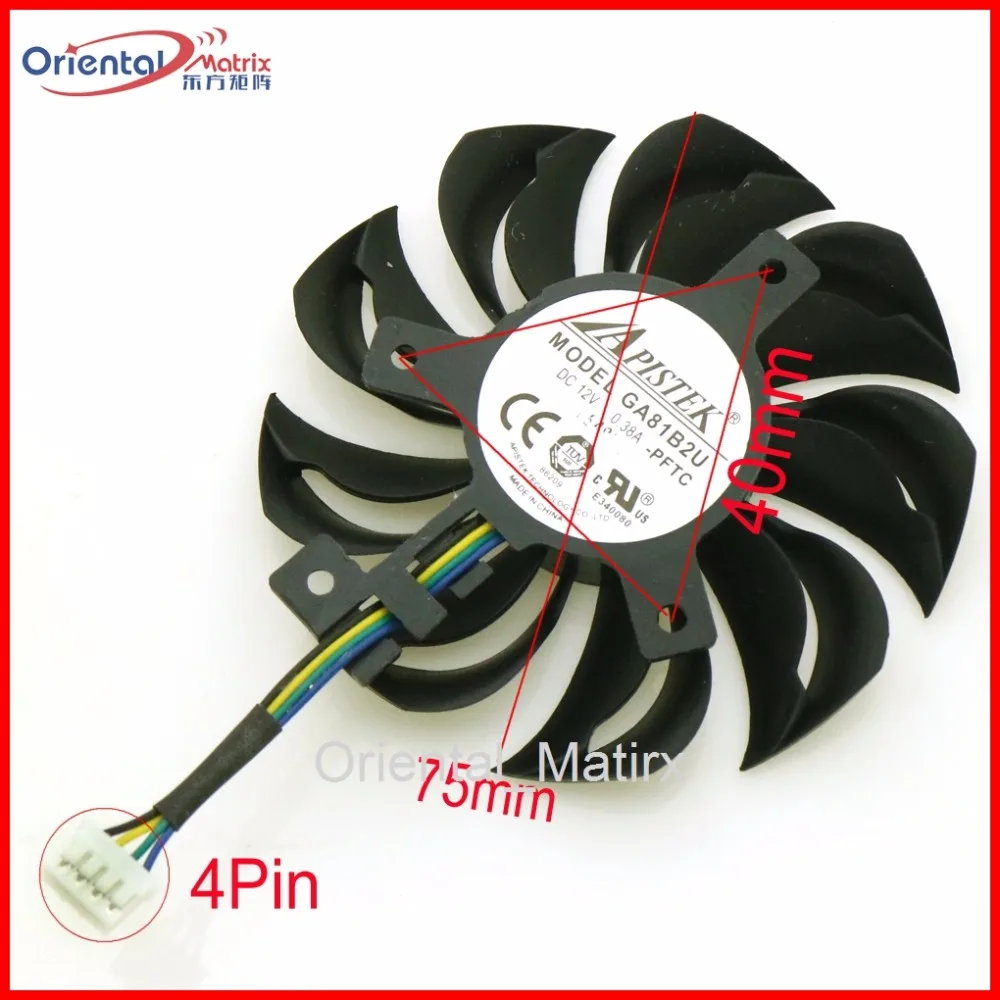 

Free Shipping GA81B2U - PFTC 12V 0.38A 4Pin 75mm 40*40*40mm VGA Fan For Dataland Graphics Card Cooler Cooling Fan