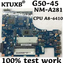 KTUXB ACLU5/ACLU6 NM-A281 для lenovo G50-45 Материнская плата ноутбука 5B20G38064 процессор A8-6410 DDR3 тестовая работа