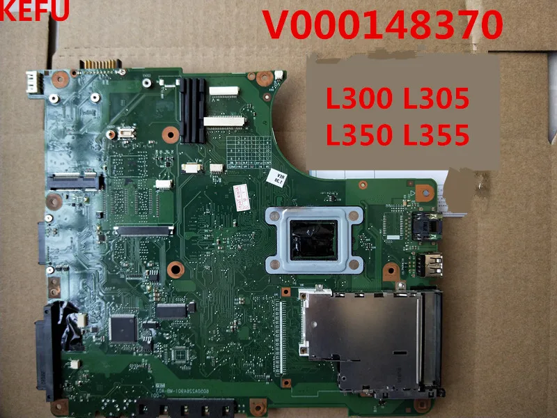 Материнская плата KEFU для Toshiba L300 L305 L350 L355 системная V000148370 на 100% протестирована