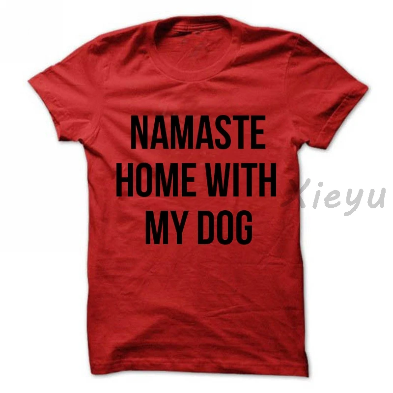 Футболка Namaste унисекс с надписью Home With My Dog женская футболка со слоганом yo