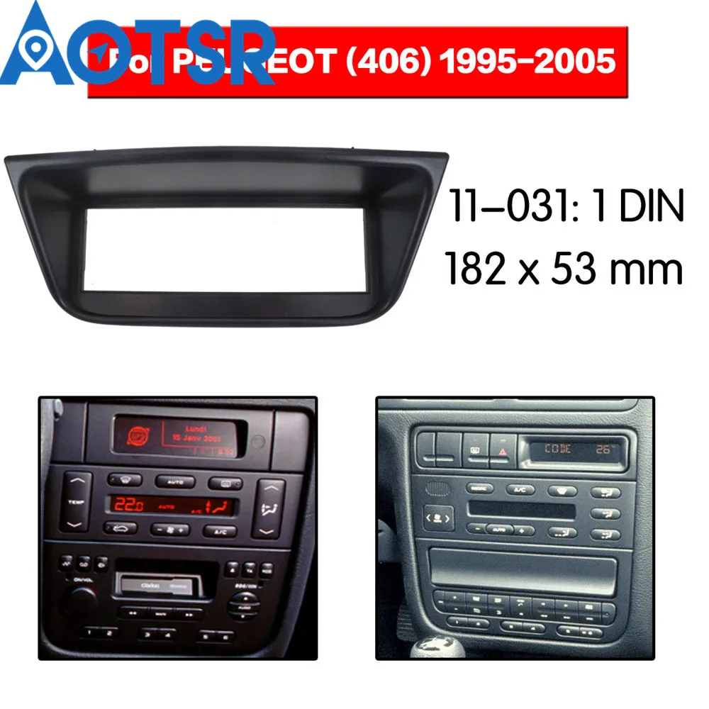 1 din радио фасции для PEUGEOT(406) 1995-2005 стерео аудио панель установка тире комплект адаптер каркаса Радио Стерео DVD ABS