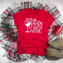 Santa Bring Wine Christmas Shirt Dear Santa Humor Holiday gift funny graphic drinking slogan cup cute aesthetic fashion t-shirt
