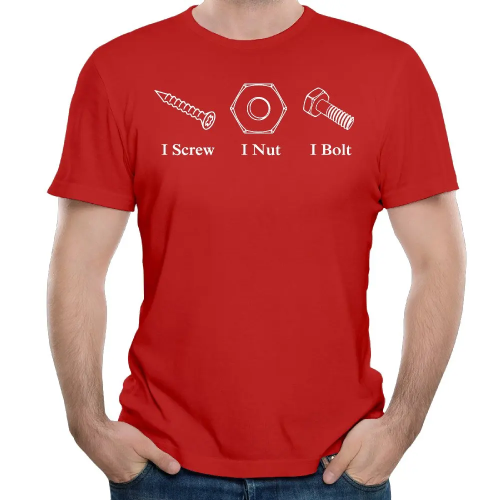 I Screw I Nut I Bolt new 2017 men's t shirtin TShirts from Men's Clothing on