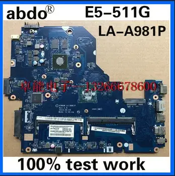 

abdo A5WAM LA-B981P motherboard for ACER E5-511 E5-511G notebook motherboard NBMQX11005 NB.MQX11.005 100% test work