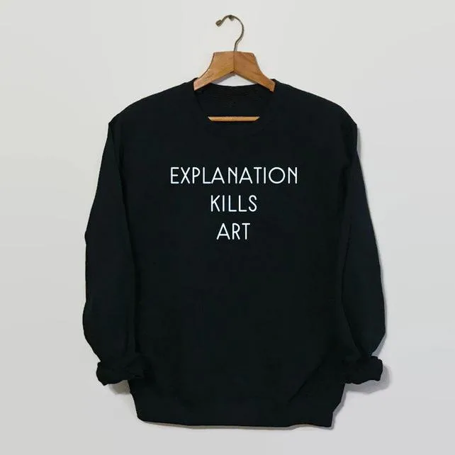 

Sugarbaby Explanation Kills Art Graphic Sweatshirt Soft Cotton Art Jumper Unisex Adult Sweatshirt High quality Tumblr Casual Top