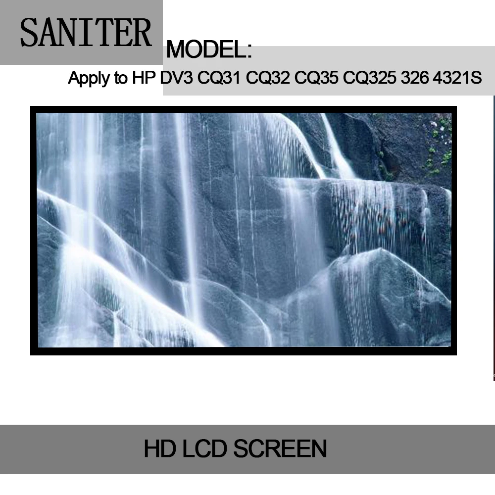 SANITER  Apply to DV3 CQ31 CQ32 CQ35 CQ325 326 4321S 13.3 inch Laptop LCD Screen
