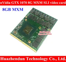 Free Shipping N17E-G2-A1 nVidia GTX 1070 8G MXM3.0 N17E-G2-A1 video card for Dell Alienware/MSI/Clevo notebook/laptop