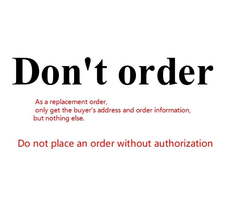 

Do not place an order without authorization