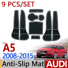 Per AUDI A5 2008-2015 B8 Anti-Slip Coppa di Gomma Cuscino Porta Mat 9 pz Sportback Coupé RS5 S5 2012 Accessori Car Styling Sticker
