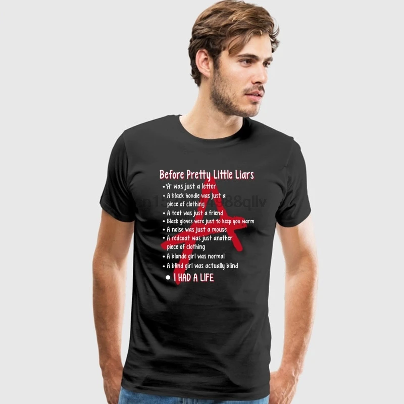 

The Pretty Little Liars A Tee Shirt For Men Demin Custom Short Sleeve Boyfriend Plus Size Family Tshirt