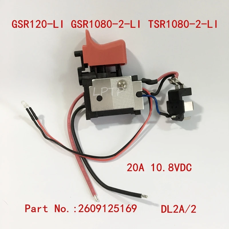 Замена переключателя для BOSCH 10 8 GSB1080 2 LI GSR1080 GSR1200 GSB120 GSR120 Аккумуляторная дрель