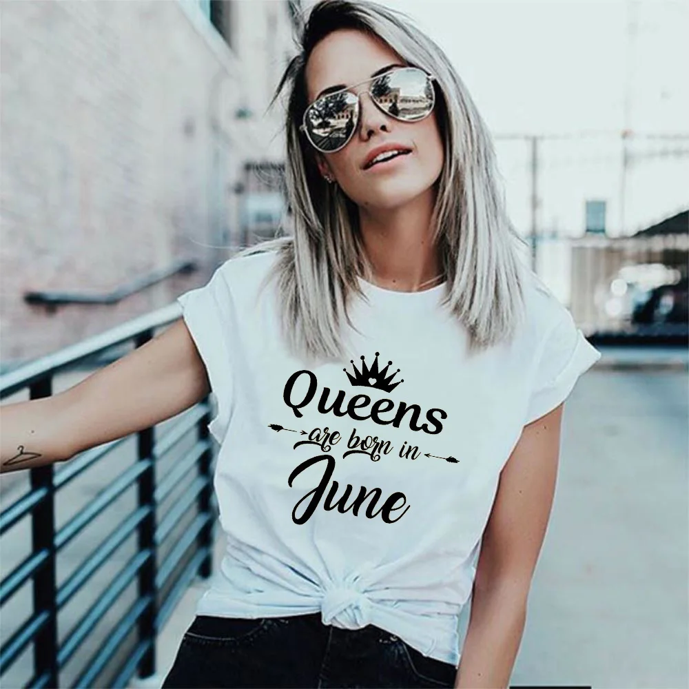 

Queens are born in June Summer Funny Casual Women's T-Shirt Wearing this dress feels different June Everyone is a queen