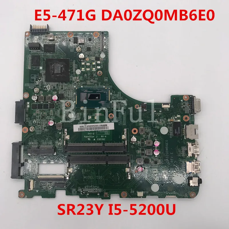 Высокое качество для E5-471G V3-472P Материнская плата ноутбука DA0ZQ0MB6E0 с SR23Y I5-5200U Процессор GT840M GPU протестированы
