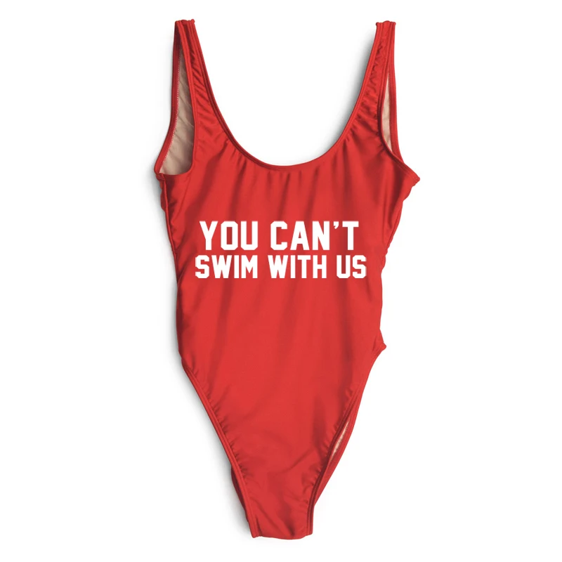 

Sexy One Piece Swimsuit YOU CAN'T SWIM WITH US 2018 Swimwear Women Summer Bathing Suit High Cut mayo Beachwear monokini badpak