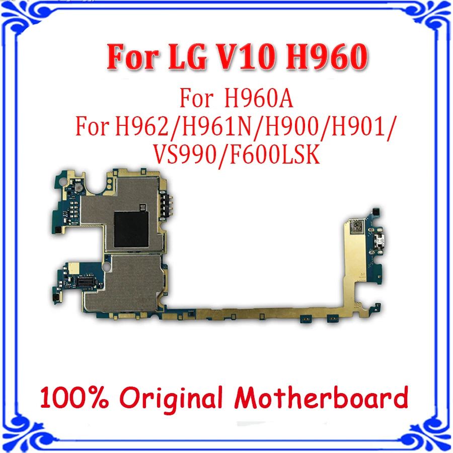 Для LG V10 H960A H960 H962 H961N H900 H901 VS990 F600LSK H968 материнская плата разблокированная